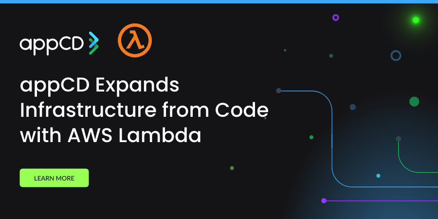 appCD Expands Infrastructure from Code with Amazon Web Services (AWS) Lambda