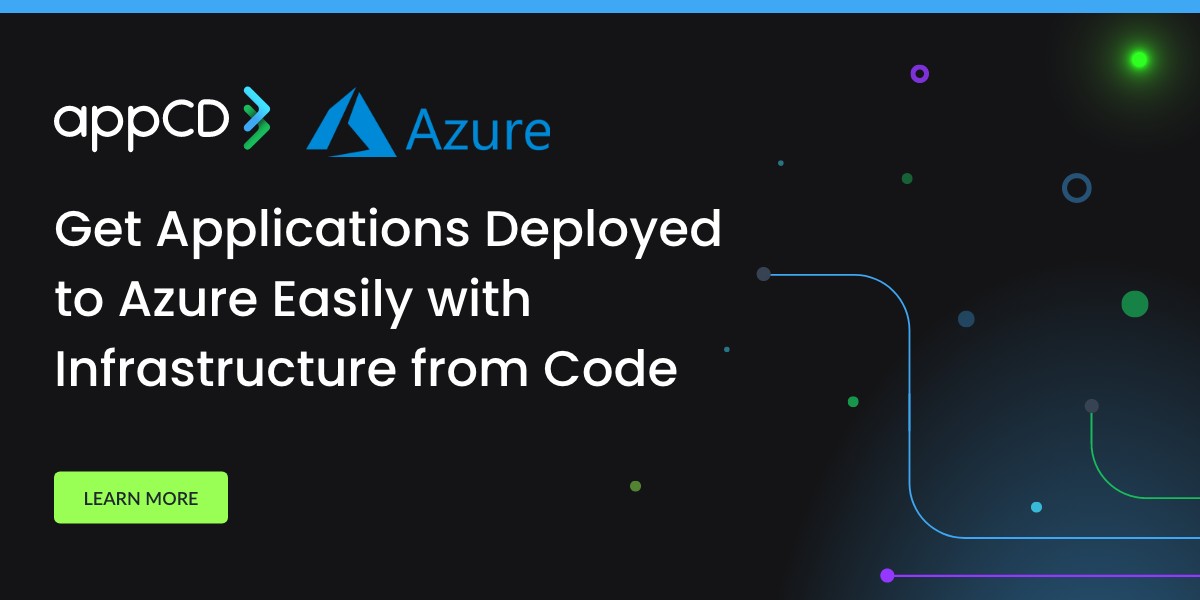 Get Applications Deployed  to Azure Easily with Infrastructure from Code